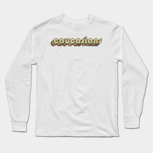 Caucasians // Vintage Rainbow Typography Style // 70s Long Sleeve T-Shirt